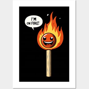 I'm on Fire Posters and Art